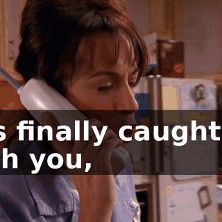 has finally caught up with you,