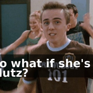 So what if she's a klutz?