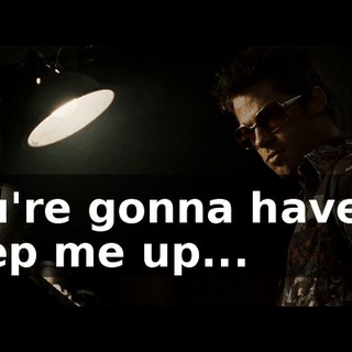 You're gonna have to keep me up...