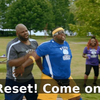 Reset! Come on.