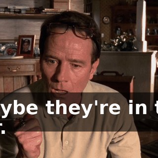 Maybe they're in the car.