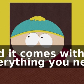 and it comes with everything you need