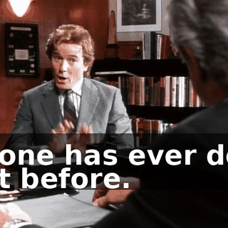 No one has ever done that before.