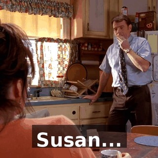 Susan...
