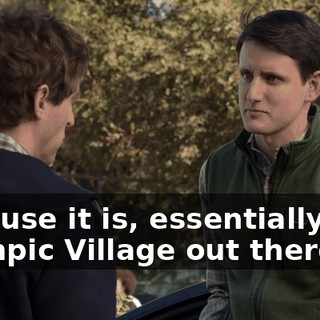 because it is, essentially, the Olympic Village out there,