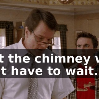 but the chimney will just have to wait.