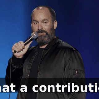 What a contribution.