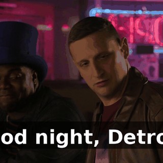 Good night, Detroit,