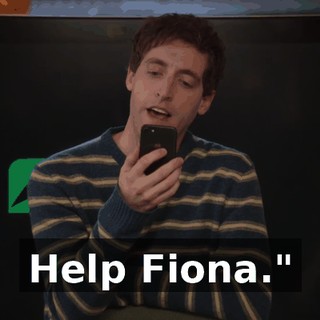Help Fiona."