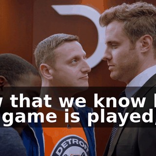 now that we know how the game is played,