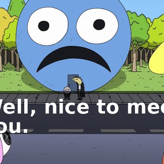 Well, nice to meet you.