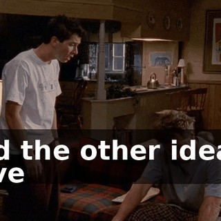 And the other ideas I have