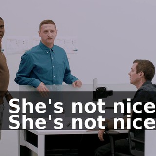 - She's not nice. - She's not nice.