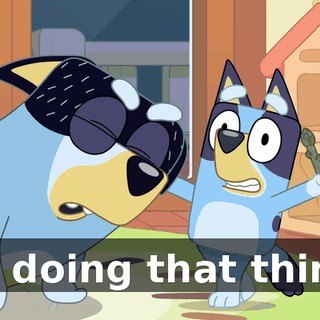 No doing that thing!