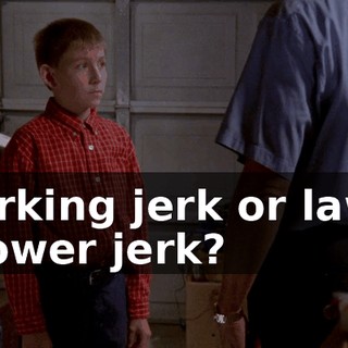 Parking jerk or lawn mower jerk?