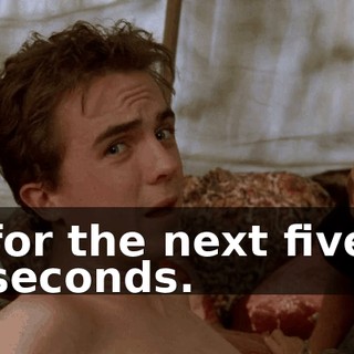 for the next five seconds.