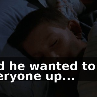 and he wanted to tie everyone up...