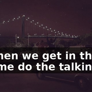 - When we get in there, let me do the talking.