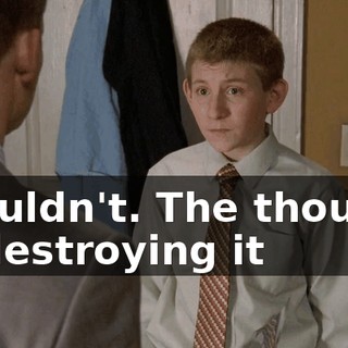 I couldn't. The thought of destroying it