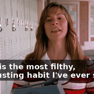 that is the most filthy, disgusting habit I've ever seen.
