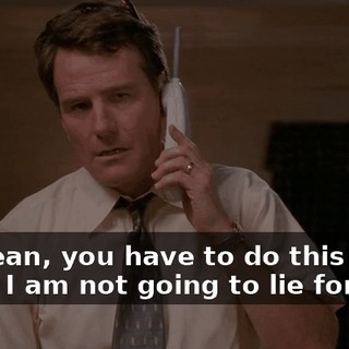 - I mean, you have to do this for me. - I am not going to lie for you.