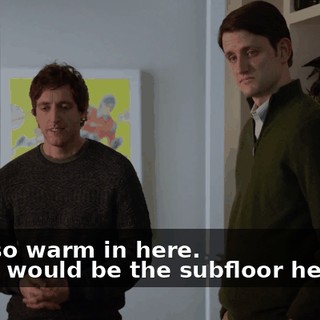 - It's so warm in here. - That would be the subfloor heating.