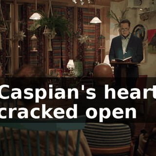 Caspian's heart cracked open