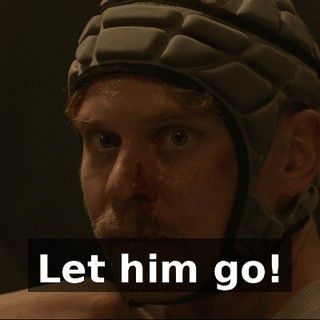 Let him go!