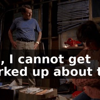 Hal, I cannot get worked up about this