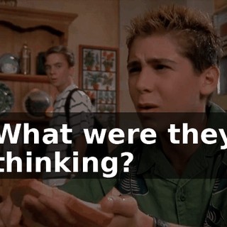 What were they thinking?