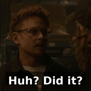 Huh? Did it?