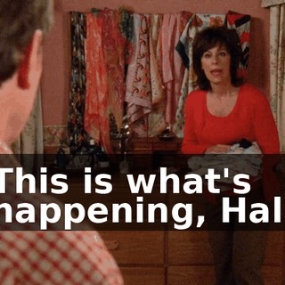 This is what's happening, Hal.