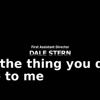 ♪ Is the thing you do, do to me ♪