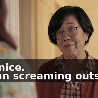 -So nice. -[man screaming outside]