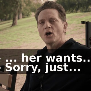 - ... her wants... - Sorry, just...