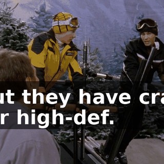 but they have crap for high-def.
