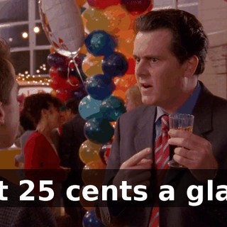 just 25 cents a glass.