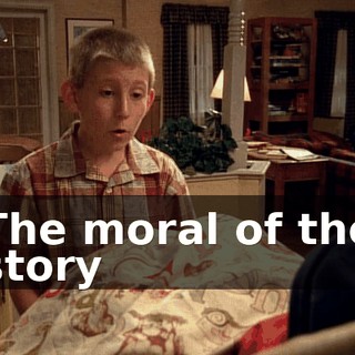 The moral of the story