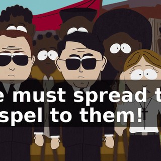 We must spread the gospel to them!