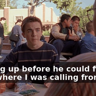 I hung up before he could figure out where I was calling from.