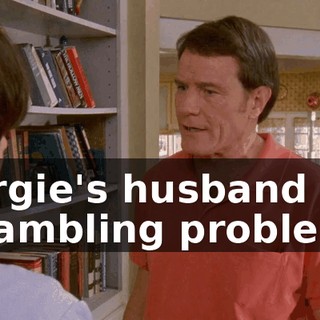 Margie's husband has a gambling problem,