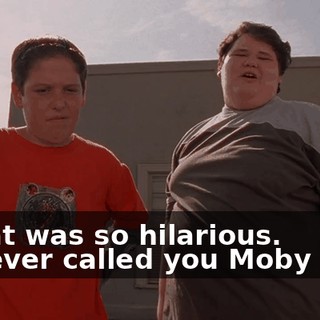 - That was so hilarious. - I never called you Moby Rick.