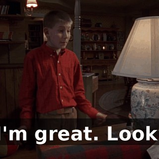 I'm great. Look.