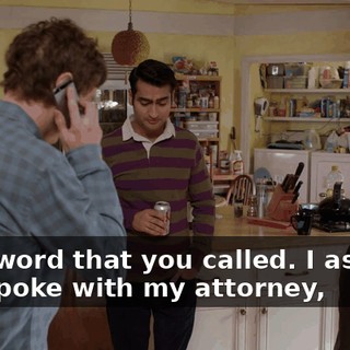 I got word that you called. I assume you spoke with my attorney,