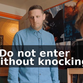- Do not enter without knocking.