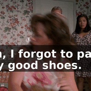 Oh, I forgot to pack my good shoes.