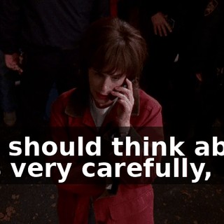 You should think about this very carefully,