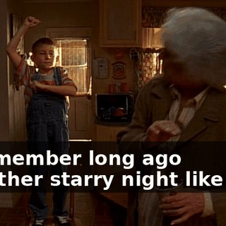 ♪ I remember long ago Another starry night like this ♪