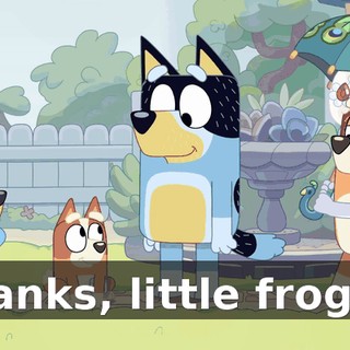 Thanks, little froggy.