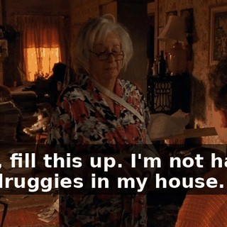 Here, fill this up. I'm not having any druggies in my house.